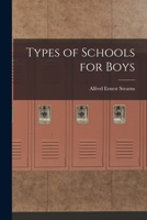 Types of Schools for Boys 1018920145 Book Cover