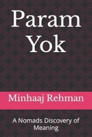 Param Yok: A Nomads Discovery of Meaning 1093498005 Book Cover