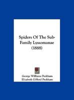 Spiders Of The Sub-Family Lyssomanae 1011512297 Book Cover