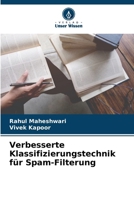 Verbesserte Klassifizierungstechnik für Spam-Filterung (German Edition) 620750061X Book Cover