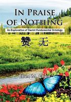 In Praise of Nothing: An Exploration of Daoist Fundamental Ontology 1456826093 Book Cover