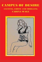 Campus of desire: Exciting, erotic and thrilling B0CQVY3NQM Book Cover