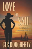 Love for Sail 1500177644 Book Cover