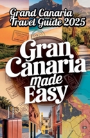 Gran Canaria Made Easy B0DRZ9735L Book Cover