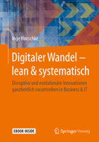 Digitaler Wandel - Lean & Systematisch: Disruptive Und Evolutionäre Innovationen Ganzheitlich Vorantreiben in Business & It 3658321431 Book Cover
