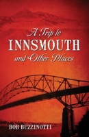 A Trip To Innsmouth and Other Places