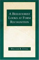 A Behaviorist Looks at Form Recognition 0805841822 Book Cover