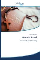 Hemels Brood: Preken in de jaarlijkse kring 6200513309 Book Cover