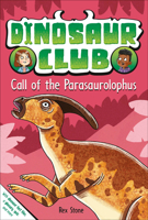 Dinosaur Club: Call of the Parasaurolophus B0F928SL1Z Book Cover