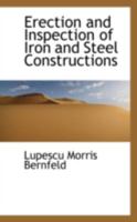 Erection and Inspection of Iron and Steel Constructions 1016196881 Book Cover