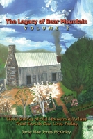 The Legacy of Bear Mountain, Volume 2: More Stories of Old Mountain Values That Enrich Our Lives Today 1649909381 Book Cover