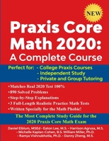 Praxis Core Math 2020: A Complete Course 0578804565 Book Cover