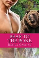 Bear to the Bone 1497322685 Book Cover