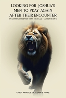 Looking for Joshua's Men to Pray Again After Their Encounter B0DXFWBLMD Book Cover