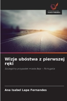 Wizje ubóstwa z pierwszej ręki 6209676103 Book Cover