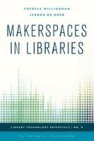 Makerspaces in libraries 1442253002 Book Cover