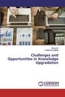 Challenges and Opportunities in Knowledge Upgradation 6200456496 Book Cover