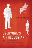Everyone's a Theologian: An Introduction to Systematic Theology 1567693652 Book Cover