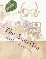The Snurffle 1482764075 Book Cover