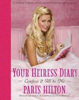 Your Heiress Diary: Confess It All to Me 0743287142 Book Cover