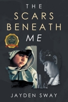 The Scars Beneath Me B0BV9WYVGG Book Cover