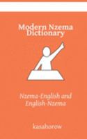 Modern Nzema Dictionary: Nzema-English and English-Nzema (Nzema kasahorow) 1691841269 Book Cover