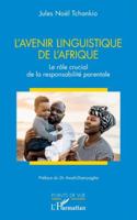 L’avenir linguistique de l’Afrique: Le rôle crucial de la responsabilité parentale (Points de Vue) 2336514729 Book Cover
