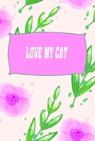 Love my Cat Gratitude Journal: Love Workbook Living Happy More Fulfilled Life God for Father's Day halloween funny cover Floral seamless pattern B0915Q93BG Book Cover