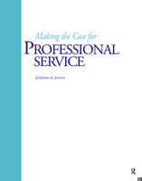 Making the Case for Professional Service 1563770334 Book Cover