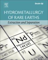 Hydrometallurgy of Rare Earths: Extraction and Separation 012813920X Book Cover