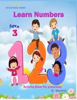 Learn Numbers: for 3 year old -Preschool -Toddler learning Book B08WS9812Z Book Cover