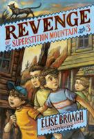 Revenge of Superstition Mountain 1250056861 Book Cover