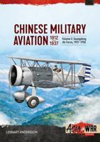 Chinese Military Aviation 1912-1937 Volume 2: The Guangdong Air Force 1927–1936 (Asia@War) 1806720299 Book Cover