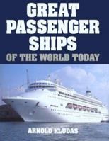 Great Passenger Ships of the World Today 1852603828 Book Cover
