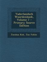 Vaderlandsch Woordenboek, Volume 7 1289505187 Book Cover