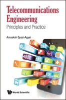 Telecommunications Engineering: Principles and Practice 9811200254 Book Cover