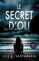 Le secret d'Oli: Roman de suspense (Série Oli) (French Edition) B0DX2216N8 Book Cover