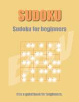 Sudoku for beginners: Sudoku puzzles Book 432 Game It is a good book for beginners 9x9 Sudoku lovers 1984970011 Book Cover