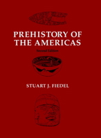 Prehistory of the Americas 0521339790 Book Cover