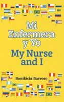 Mi Enfermera y Yo / My Nurse and I B0BGKQSWKX Book Cover