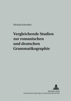 Vergleichende Studien Zur Romanischen Und Deutschen Grammatikographie 3631514328 Book Cover