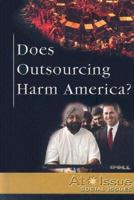 Does Outsourcing Harm America? 0737733918 Book Cover