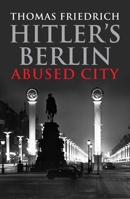 Missbrauchte Hauptstadt 0300166702 Book Cover