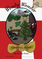 A.K.A. Wendy Wonder / Christmas Break 0996790411 Book Cover