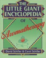 The Little Giant Encyclopedia of Aromatherapy 0806920653 Book Cover