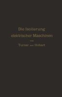 Die Isolierung Elektrischer Maschinen 364289187X Book Cover