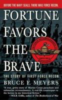 Fortune Favors the Brave 0312996802 Book Cover