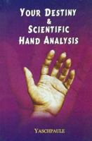 Your Destiny and Scientific Hand Analysis 8120813472 Book Cover