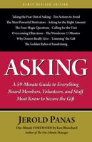 Asking: A 59-Minute Guide to Everything Board Members, Volunteers, and Staff Must Know to Secure the Gift 1889102350 Book Cover