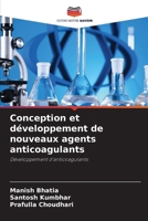 Conception et développement de nouveaux agents anticoagulants (French Edition) 6209578209 Book Cover